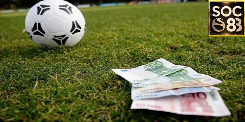 Cách nhận diện kèo nào không nên cược rủi ro tại Soc88